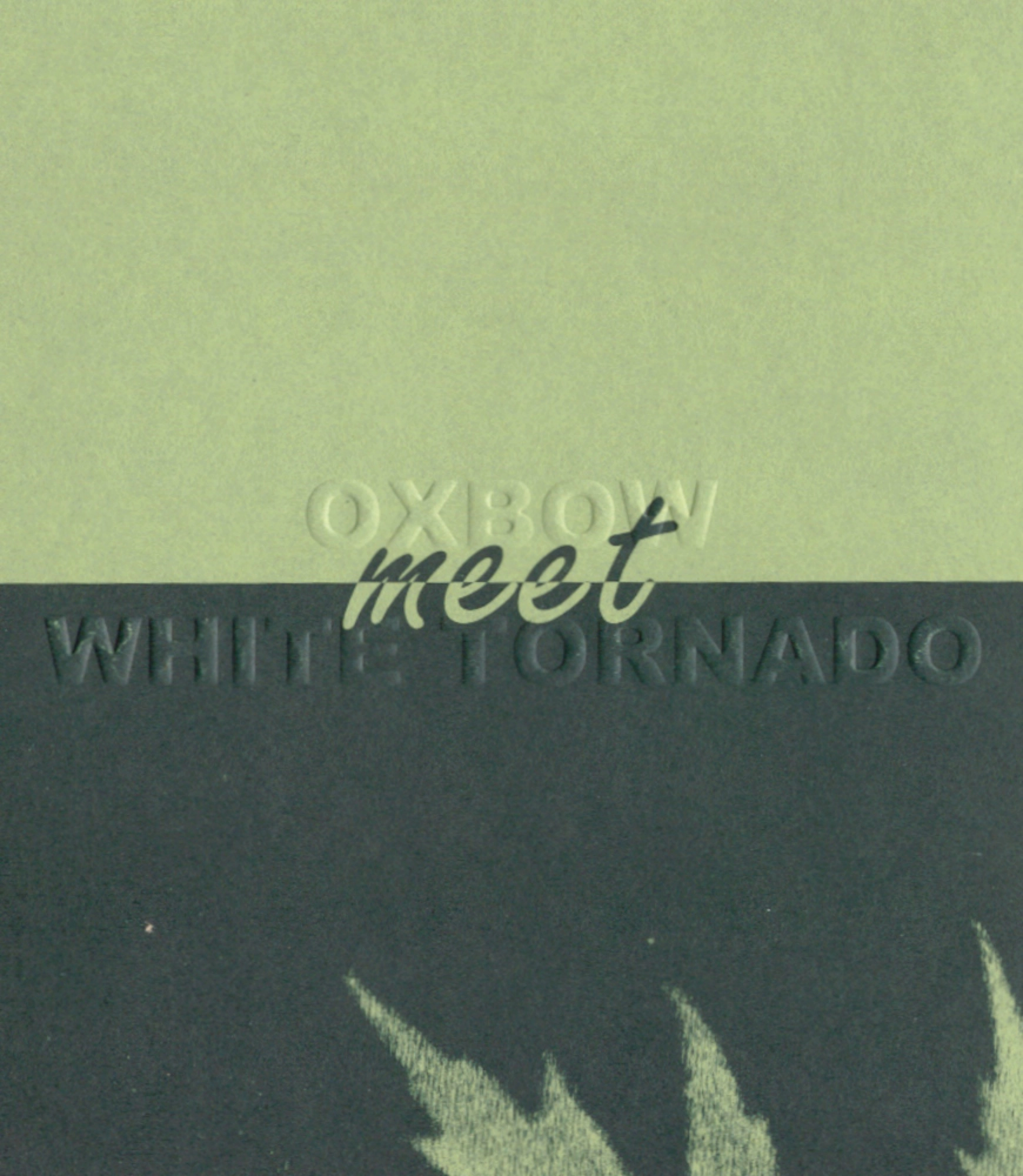Oxbow meet White Tornado